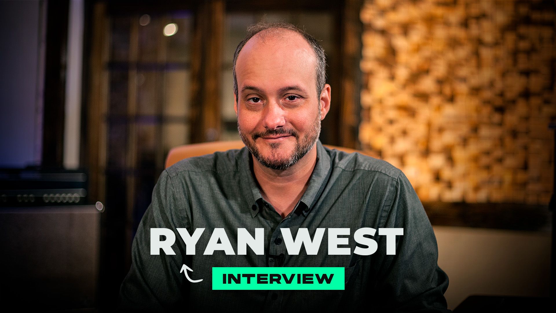 Interview w/ Ryan West